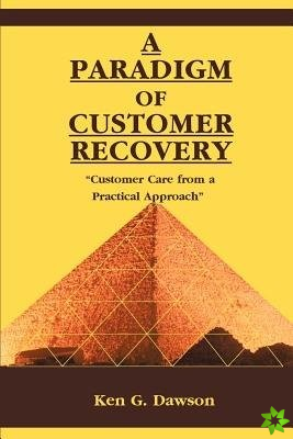 Paradigm of Customer Recovery