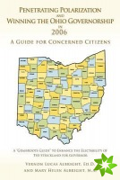 Penetrating Polarization and Winning the Ohio Governorship in 2006