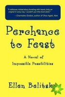 Perchance to Feast