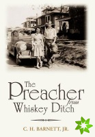 Preacher from Whiskey Ditch