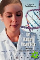 Quantum Enzyme Code (the Woman Who Discovered the Cure for AIDS)