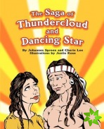 Saga of Thundercloud and Dancing Star