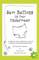 Sew Buttons on Your Underwear