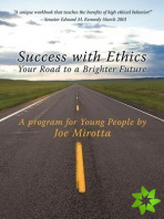 Success with Ethics