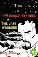 Thor Is the Galaxy Sentinel in the Last Warlord