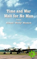 Time and War Wait for No Man