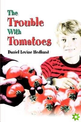 Trouble with Tomatoes