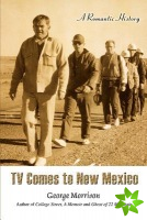 TV Comes to New Mexico