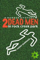 Two Dead Men in Rock Creek Park