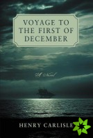Voyage to the First of December