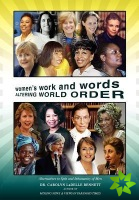 Women's Work and Words Altering World Order