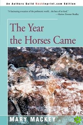 Year the Horses Came