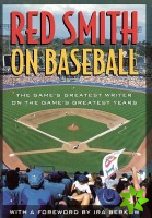 Red Smith on Baseball