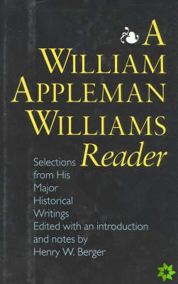 William Appleman Williams Reader