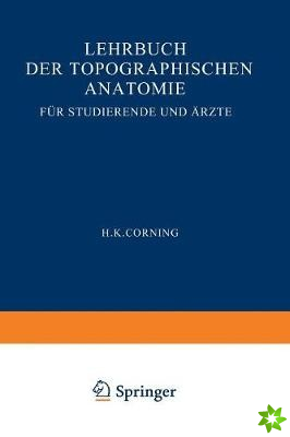 Lehrbuch Der Topographischen Anatomie Fur Studierende Und AErzte
