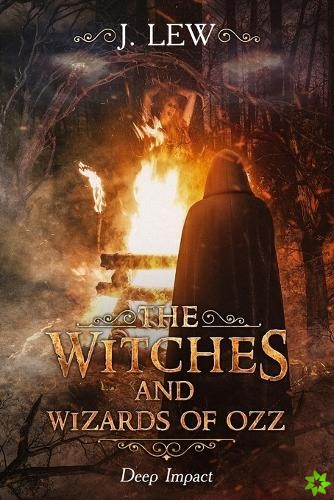 Witches and Wizards of Ozz