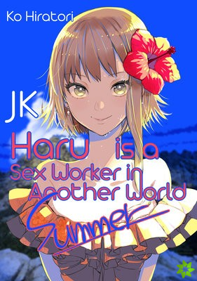 JK Haru is a Sex Worker in Another World: Summer