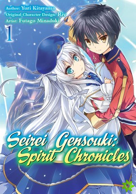 Seirei Gensouki: Spirit Chronicles (Manga): Volume 1