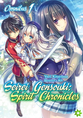 Seirei Gensouki: Spirit Chronicles: Omnibus 1