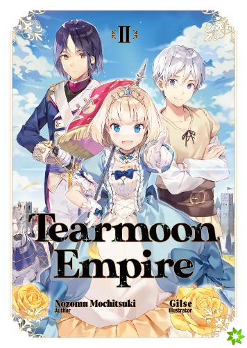 Tearmoon Empire: Volume 2