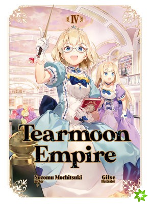 Tearmoon Empire: Volume 4