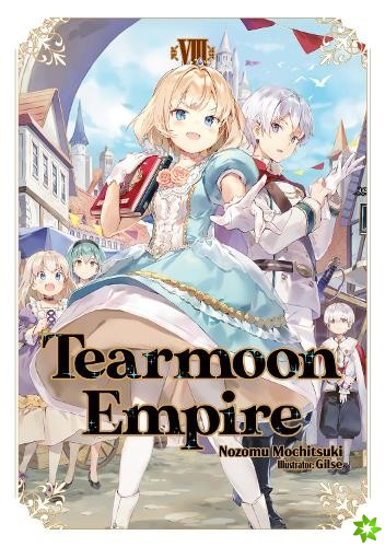 Tearmoon Empire: Volume 8