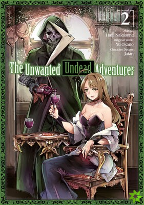 Unwanted Undead Adventurer (Manga): Volume 2