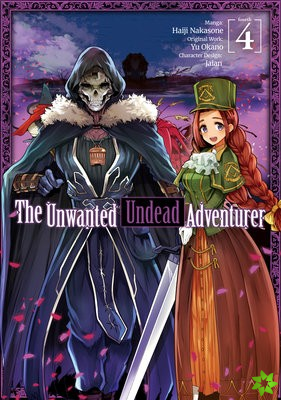 Unwanted Undead Adventurer (Manga): Volume 4