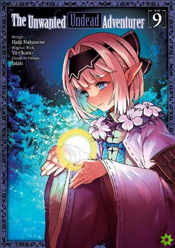 Unwanted Undead Adventurer (Manga): Volume 9