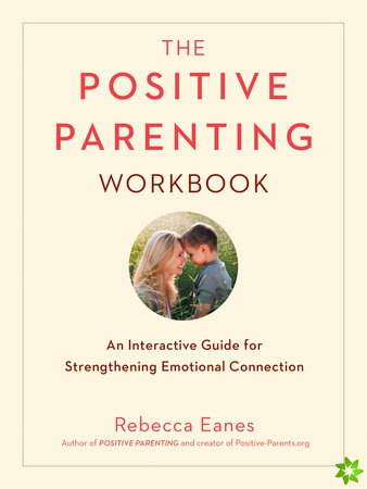 Positive Parenting Workbook