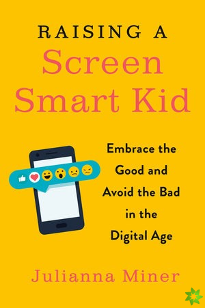 Raising a Screen-Smart Kid