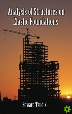 Analysis of Structures on Elastic Foundations