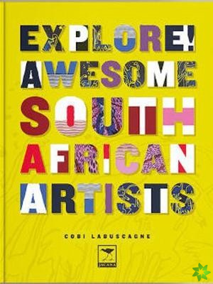 Explore! Awesome South African Artists