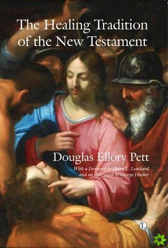 Healing Tradition of the New Testament