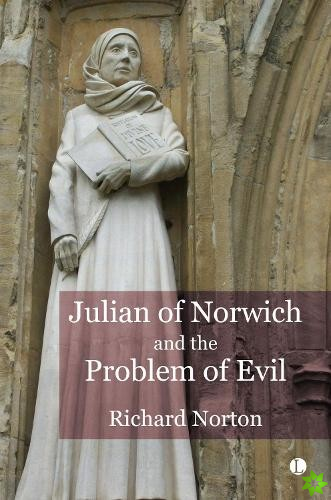 Julian of Norwich and the Problem of Evil