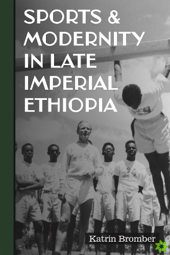 Sports & Modernity in Late Imperial Ethiopia