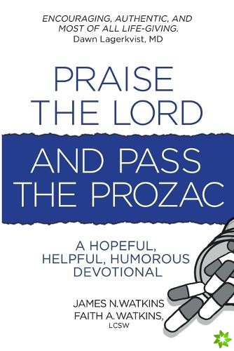 Praise the Lord and Pass the Prozac