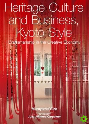 Heritage Culture and Business, Kyoto Style