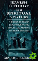 Jewish Liturgy as a Spiritual System