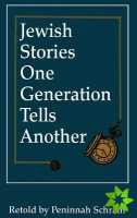 Jewish Stories One Generation Tells Another