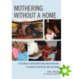 Mothering without a Home