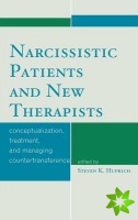 Narcissistic Patients and New Therapists