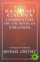 Rabbi Saadiah Gaon's Commentary on the Book of Creation