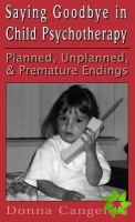 Saying Goodbye in Child Psycho (Child Therapy Series)