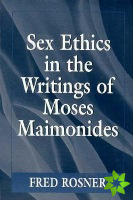 Sex Ethics in the Writings of Moses Maimonides