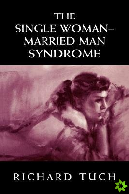 Single Woman-Married Man Syndrome