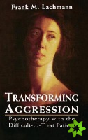 Transforming Aggression