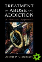 Treatment of Abuse and Addiction