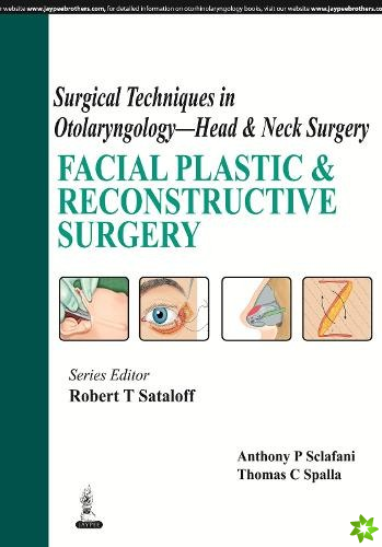 Surgical Techniques in Otolaryngology - Head & Neck Surgery: Facial Plastic & Reconstructive Surgery