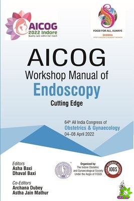 AICOG Workshop Manual of Endoscopy